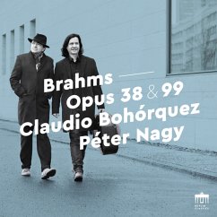 Brahms Cello Sonatas - Bohorquez,Claudio/Nagy,Péter