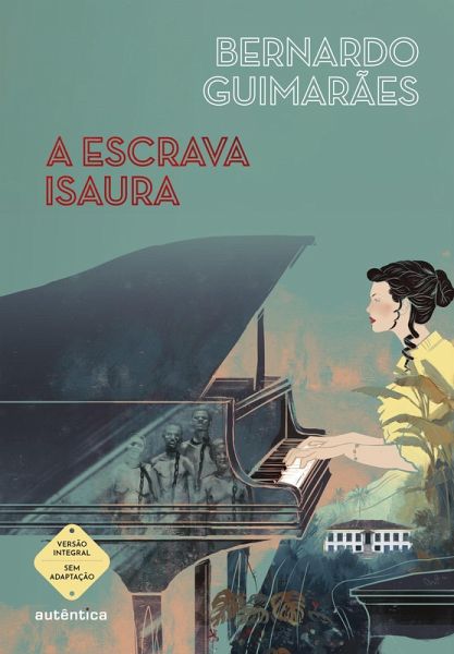 A escrava Isaura (eBook, ePUB) A escrava Isaura (eBook, ePUB)