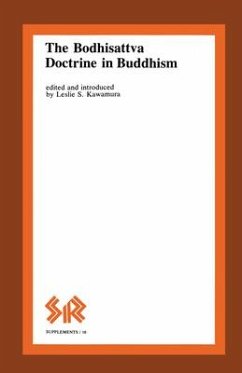 Bodhisattva Doctrine in Buddhism - Kawamura, Leslie