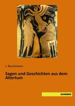 Sagen und Geschichten aus dem Altertum