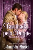 Fascinada pelo Duque (eBook, ePUB)