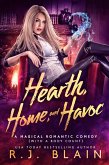 Hearth, Home, and Havoc (A Magical Romantic Comedy (with a body count), #3) (eBook, ePUB)