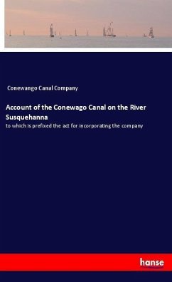 Account of the Conewago Canal on the River Susquehanna