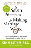 The Seven Principles For Making Marriage Work (eBook, ePUB)