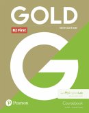 Gold First New Edition Coursebook and MyEnglishLab pack, m. 1 Beilage, m. 1 Online-Zugang; .