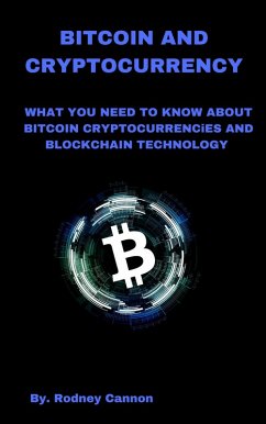 Bitcoin and Cryptocurrency (Blockchain Technologies, #1) (eBook, ePUB) - Cannon, Rodney