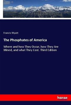 The Phosphates of America - Wyatt, Francis