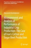 Measurement and Analysis of Performance of Industrial Crop Production: The Case of Iran's Cotton and Sugar Beet Production