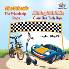 The WheelsThe Friendship Race Nh¿ng Bánh Xe Cu¿c Ðua Tình B¿n (English Vietnamese Bilingual Collection) (eBook, ePUB)