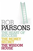 Rob Parsons: Heart of Success, Money Secret, Wisdom House (eBook, ePUB)