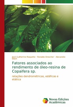 Fatores associados ao rendimento de óleo-resina de Copaifera sp. - Roquette, José Guilherme;Drescher, Ronaldo;Ebert, Alexandre