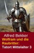 Wolfram und die Raubritter: Tatort... - Bild 1