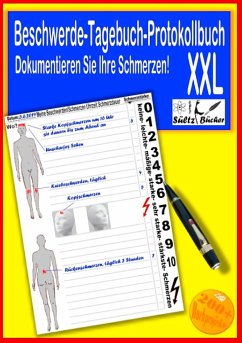 Beschwerde-Tagebuch/Protokollbuch - Dokumentieren Sie Ihre Schmerzen - Sültz, Uwe H.;Sültz, Renate