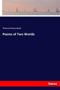 Poems of Two Worlds - Hempstead, Thomas
