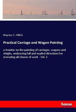 Practical Carriage and Wagon Painting - Hillick, Mayton C.