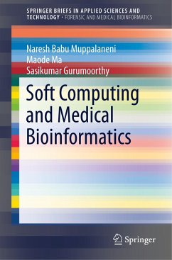 Soft Computing and Medical Bioinformatics - Muppalaneni, Naresh Babu;Ma, Maode;Gurumoorthy, Sasikumar