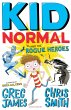Kid Normal and the Rogue Heroes (eBook,... - Bild 1
