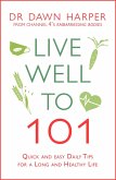 Live Well to 101 (eBook, ePUB) Live Well to 101 (eBook, ePUB)