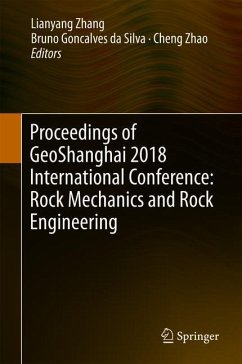 Proceedings of GeoShanghai 2018 International Conference: Rock Mechanics and Rock Engineering