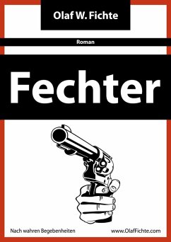 Fechter (eBook, ePUB) - Fichte, Olaf W.