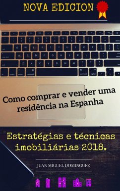 Como comprar e vender uma residencia na Espanha (eBook, ePUB) - Dominguez, Juan Miguel