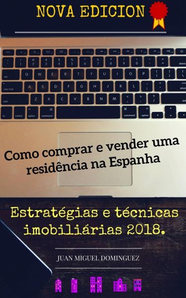 Como comprar e vender uma residencia na Espanha (eBook, ePUB)