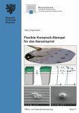 Mikro- und Nanostrukturierung / Flexible Komposit-Stempel für das Nanoimprint