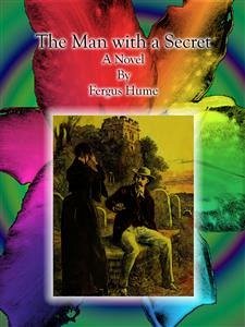 The Man with a Secret (eBook, ePUB) - Hume, Fergus