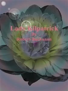 Lady Kilpatrick (eBook, ePUB) - Buchanan, Robert