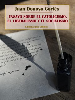 Ensayo sobre el catolicismo, el liberalismo y el socialismo (eBook, ePUB) - Donoso Cortés, Juan