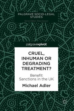 Cruel, Inhuman or Degrading Treatment? - Adler, Michael