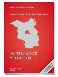 Kommunalrecht Brandenburg - Beckmann, Edmund;Miltkau, Thomas;Matschke, Peter