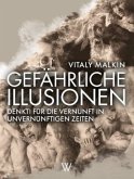 Gefährliche Illusionen