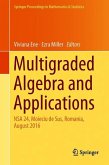 Multigraded Algebra and Applications