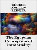 The Egyptian Conception of Immortality (eBook, ePUB)