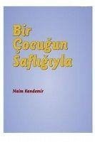 Bir Cocugun Safligiyla - Kandemir, Naim