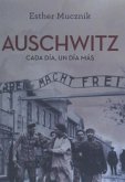 Auschwitz : cada día, un día más