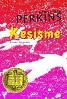 Kesisme - Rae Perkins, Lynne