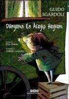 Dünyanin En Acayip Hayvani - Sgardoli, Guido