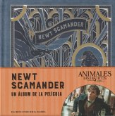 J. K. Rowling's Wizarding World : Newt Scarmander : un álbum de las películas