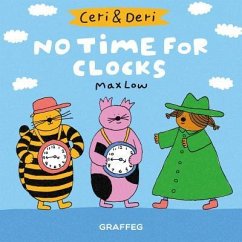 Ceri & Deri: No Time for Clocks - Low, Max