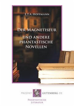 Der Magnetiseur - Hoffmann, E. T. A.