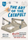 The Art of the Catapult