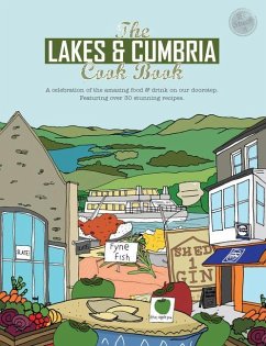 The Lakes & Cumbria Cook Book - Fisher, Katie