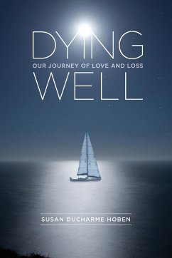 Dying Well - Hoben, Susan Ducharme