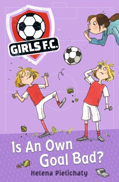 Girls FC 4: Is An Own Goal Bad? - Pielichaty, Helena