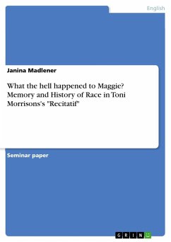 What the hell happened to Maggie? Memory and History of Race in Toni Morrisons's "Recitatif"