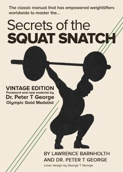 Secrets of the Squat Snatch - George, Peter