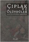 Ciplak ve Ölüydüler