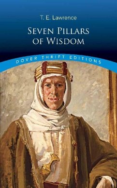 Seven Pillars of Wisdom - Lawrence, T. E.